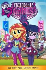 Watch My Little Pony: Equestria Girls - Friendship Games 9Movies