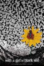 Watch With the Girl of Black Soil 9Movies