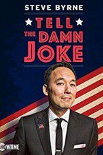 Watch Steve Byrne: Tell the Damn Joke 9Movies