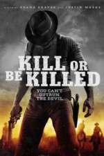 Watch Kill or Be Killed 9Movies