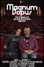 Watch Magnum Dopus: The Making of Jay and Silent Bob Reboot 9Movies