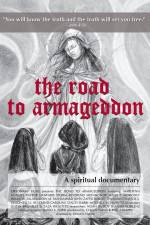 Watch The Road to Armageddon A Spiritual Documentary 9Movies