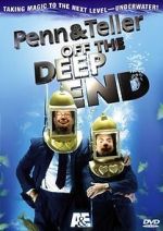 Watch Penn & Teller: Off the Deep End 9Movies