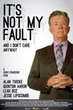 Watch It\'s Not My Fault and I Don\'t Care Anyway 9Movies