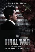 Watch The Final War: The 100 Year Plot to Defeat America 9Movies