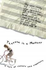 Watch Theresa Is a Mother 9Movies
