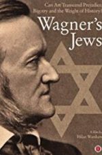 Watch Wagner\'s Jews 9Movies