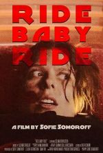 Watch Ride Baby Ride (Short 2023) 9Movies