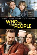 Watch Who Are You People 9Movies