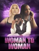 Watch Woman to woman 9Movies