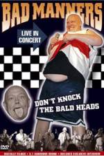 Watch Bad Manners Don't Knock the Bald Heads 9Movies