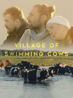 Watch Village of Swimming Cows 9Movies