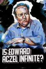 Watch Ed Aczel: Is Edward Aczel Infinite? (TV Special 2018) 9Movies