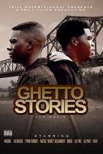 Watch Ghetto Stories: The Movie 9Movies