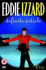 Watch Eddie Izzard Definite Article 9Movies