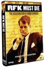 Watch RFK Must Die: The Assassination of Bobby Kennedy 9Movies