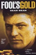 Watch Fool's Gold The Story of the Brink's-Mat Robbery 9Movies