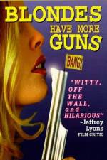 Watch Blondes Have More Guns 9Movies