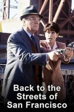 Watch Back to the Streets of San Francisco 9Movies