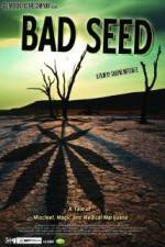Watch Bad Seed: A Tale of Mischief, Magic and Medical Marijuana 9Movies