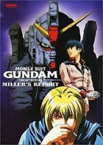 Watch Mobile Suit Gundam: The 08th MS Team - Miller\'s Report 9Movies