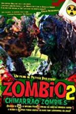 Watch Zombio 2: Chimarro Zombies 9Movies