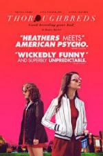 Watch Thoroughbreds 9Movies