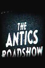Watch The Antics Roadshow 9Movies