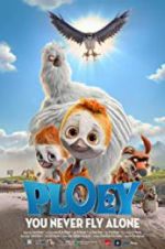 Watch PLOEY - You Never Fly Alone 9Movies
