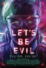 Watch Let's Be Evil 9Movies
