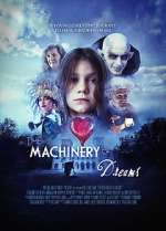 Watch The Machinery of Dreams 9Movies