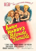 Watch Andy Hardy\'s Blonde Trouble 9Movies