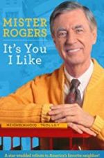 Watch Mister Rogers: It\'s You I Like 9Movies