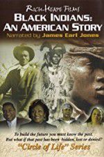 Watch Black Indians An American Story 9Movies