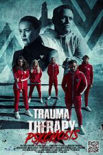 Watch Trauma Therapy: Psychosis 9Movies