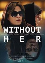 Watch Without Her 9Movies