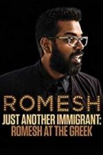 Watch Romesh Ranganathan: Just Another Immigrant - Romesh at the Greek 9Movies