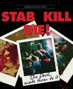 Watch Stab! Kill! Die! 9Movies