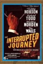 Watch The Interrupted Journey 9Movies