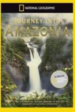 Watch National Geographic: Journey into Amazonia - The Land Reborn 9Movies