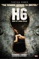 Watch H6: Diary of a Serial Killer 9Movies