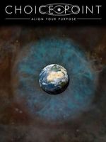Watch Choice Point: Align Your Purpose 9Movies