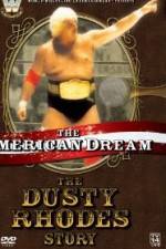 Watch The American Dream The Dusty Rhodes Story 9Movies