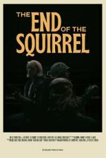 Watch The End of the Squirrel (Short 2022) 9Movies