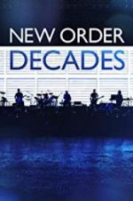 Watch New Order: Decades 9Movies