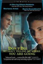 Watch Don't Die Without Telling Me Where You're Going 9Movies