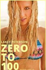 Watch Lakey Peterson: Zero to 100 9Movies