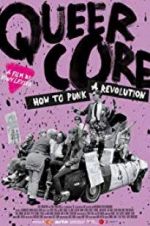 Watch Queercore: How To Punk A Revolution 9Movies