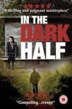 Watch In the Dark Half 9Movies