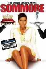 Watch Sommore The Queen Stands Alone 9Movies